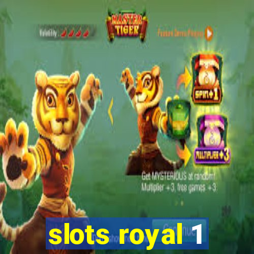 slots royal 1